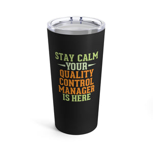 Stay Calm Tumbler 20oz