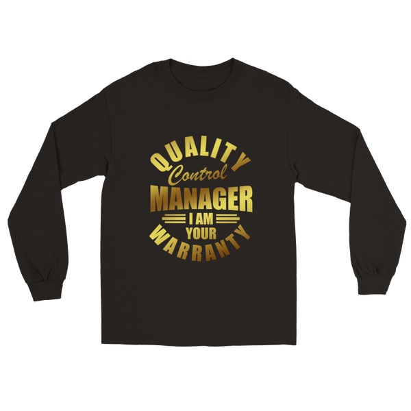 Gold QC Manager I am your Warranty Long Sleeve - QC-Collective