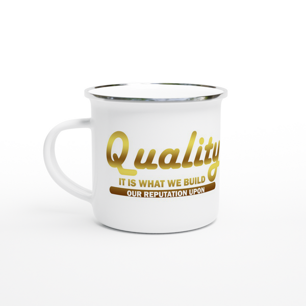 Reputation and Quality Enamel Mug