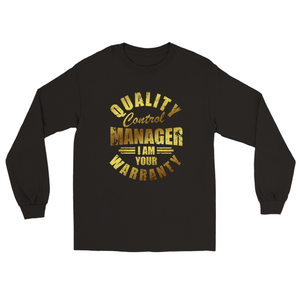 Gold Distressed QC Manager I am your Warranty Long sleeve - QC-Collective