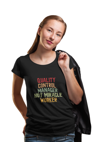 No Miracle Worker T-shirt